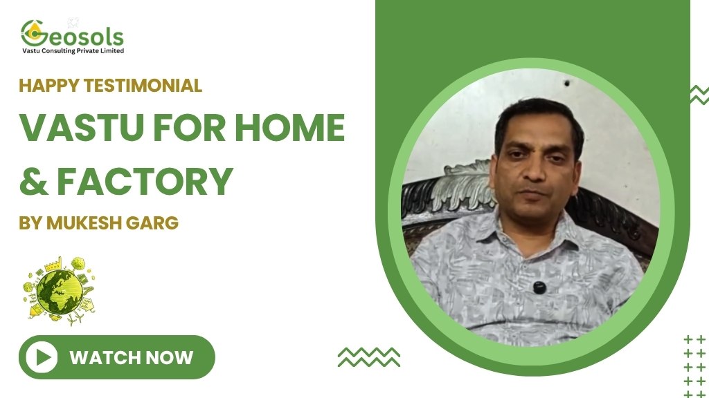 Mukesh garg Vastu Testimonial