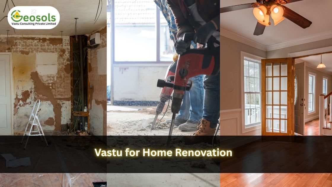 Vastu for Home Renovation