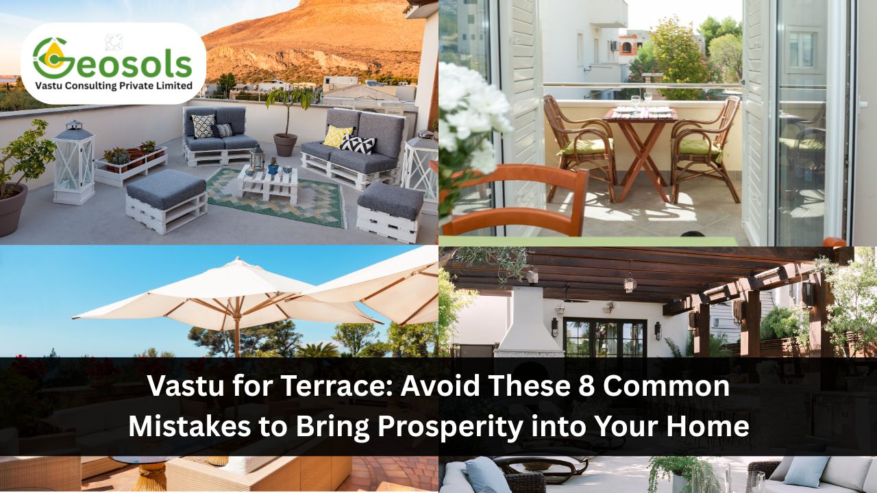 Vastu for Terrace Avoid These 8 Common Mistakes to Bring Prosperity into Your Home