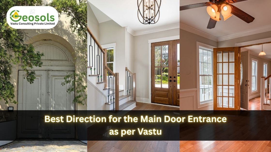 Best Direction for Main Door Entrance as per Vastu